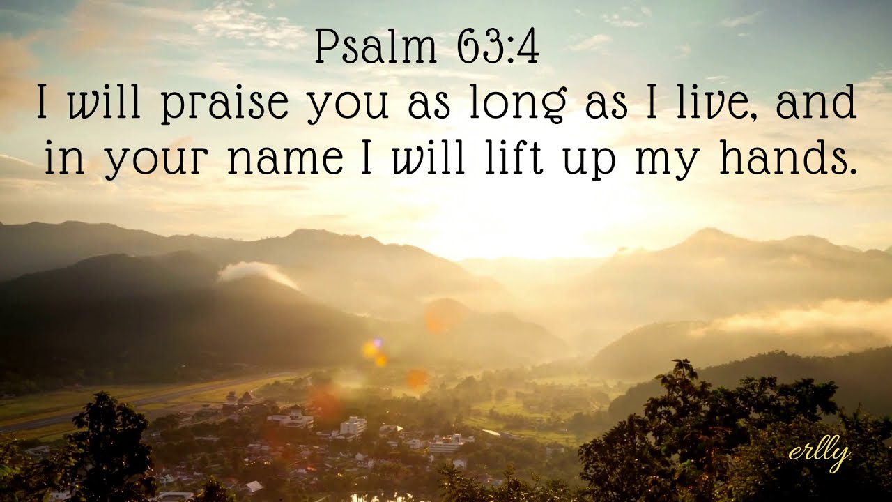 Psalm 63:4 - First Baptist Church Ingersoll